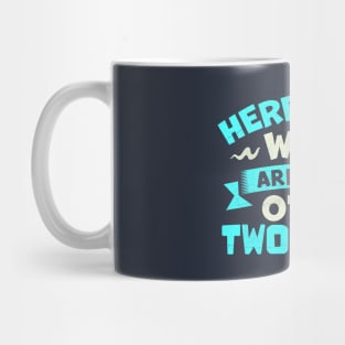 Here I Am What Are Your Other Two Wishes Mug